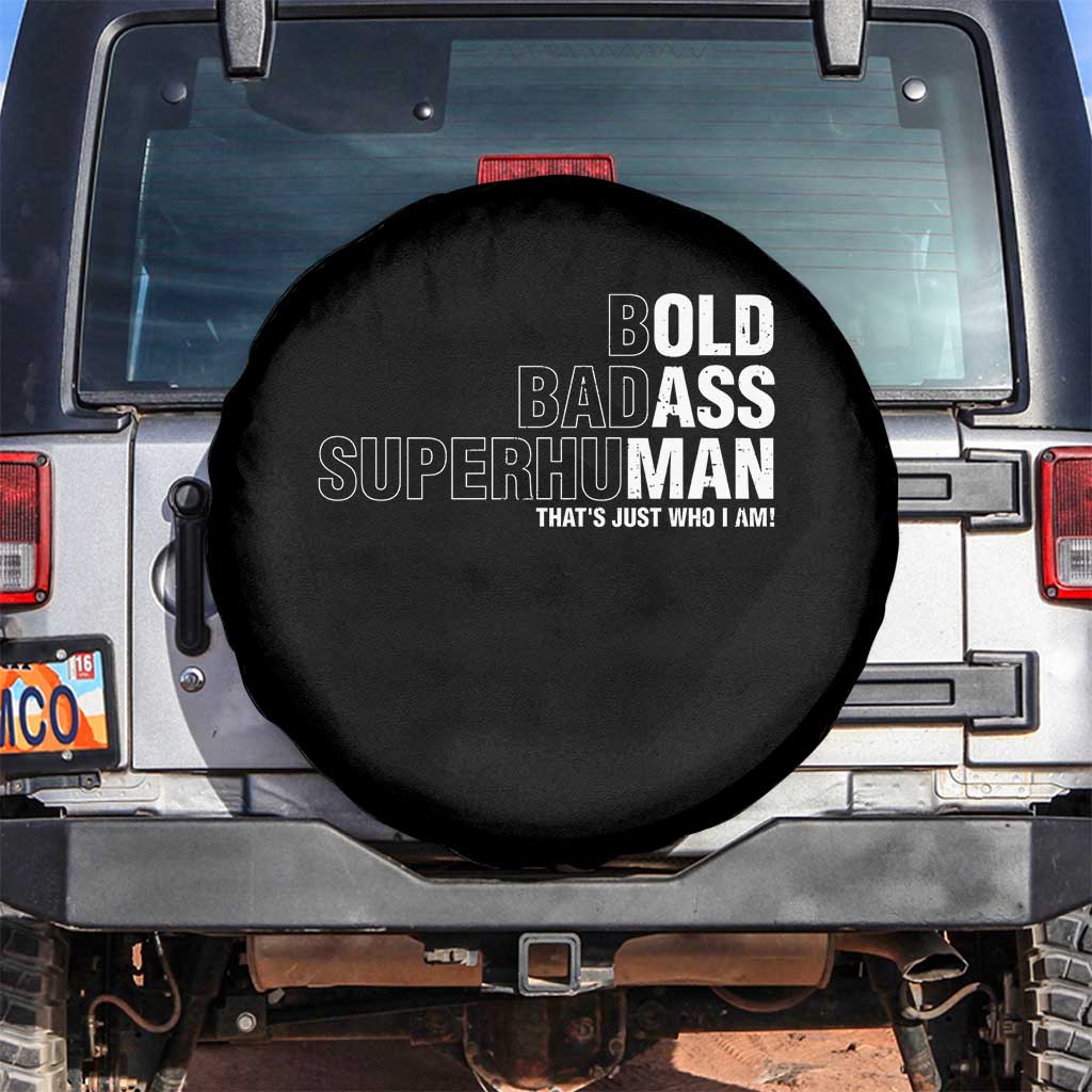 Funny Bold Badass Superhuman Spare Tire Cover Sarcastic Old Man Father's Day TS11 No hole Black Print Your Wear