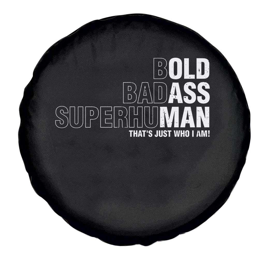 Funny Bold Badass Superhuman Spare Tire Cover Sarcastic Old Man Father's Day TS11 Print Your Wear