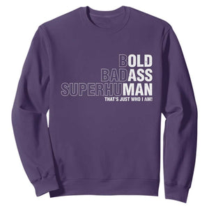 Funny Bold Badass Superhuman Sweatshirt Sarcastic Old Man Fathers Day TS11 Purple Print Your Wear