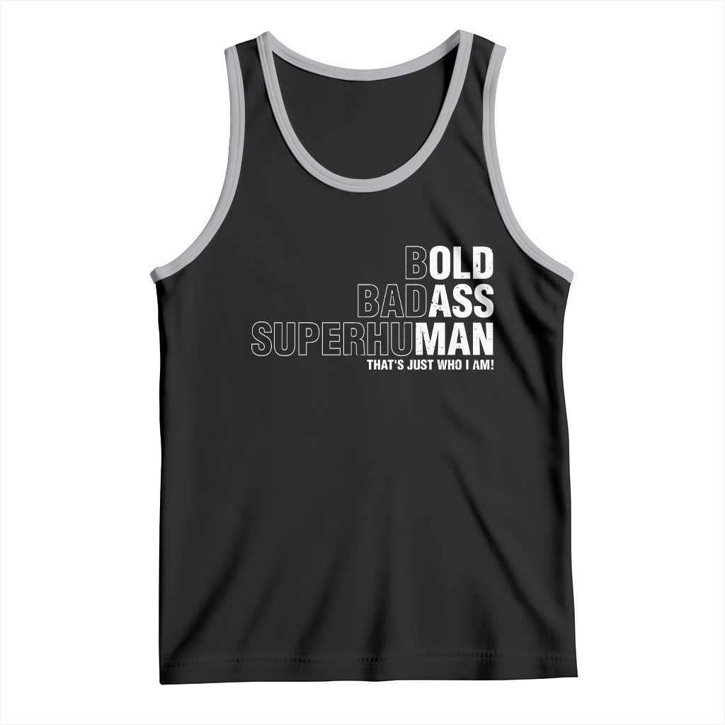 Funny Bold Badass Superhuman Tank Top Sarcastic Old Man Father's Day TS11 Black Athletic Heather Print Your Wear