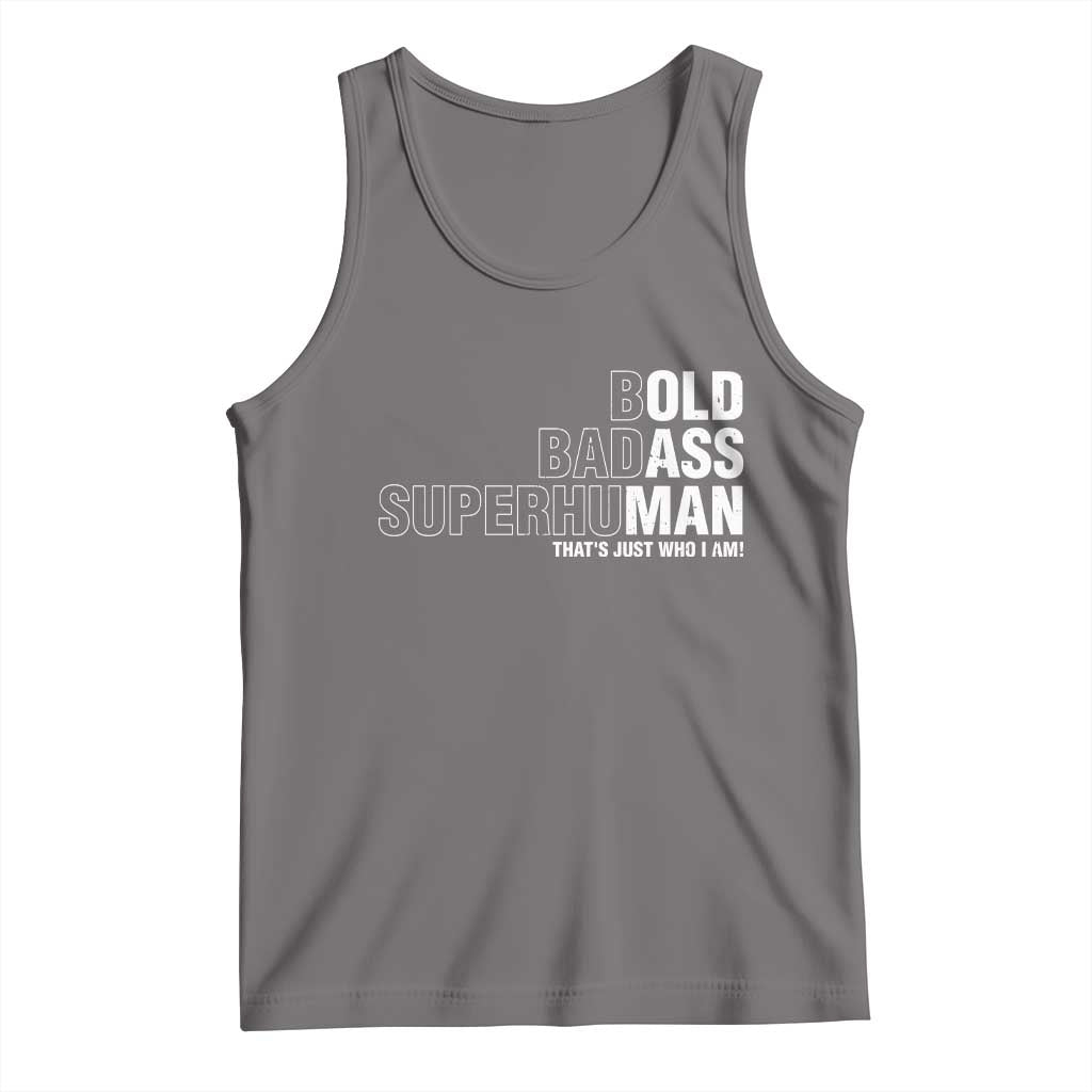 Funny Bold Badass Superhuman Tank Top Sarcastic Old Man Father's Day TS11 Deep Heather Print Your Wear