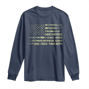 Funny Bonus Dad Long Sleeve Shirt Step Dad Camo American Flag Fathers Day TS10 Navy Print Your Wear