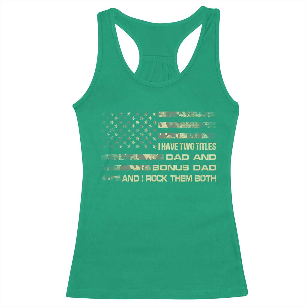 Funny Bonus Dad Racerback Tank Top Step Dad Camo American Flag Fathers Day TS10 Irish Green Print Your Wear