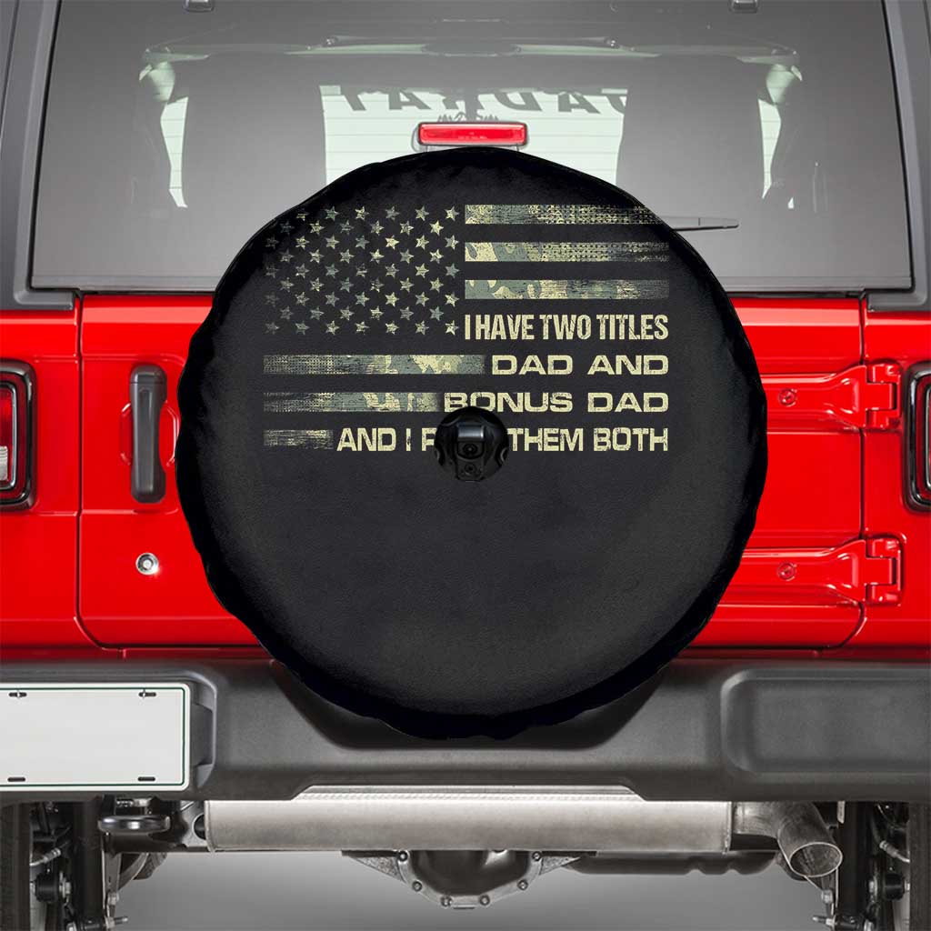 Funny Bonus Dad Spare Tire Cover Step Dad Camo American Flag Fathers Day TS10 Black Print Your Wear