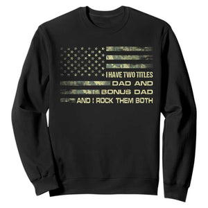 Funny Bonus Dad Sweatshirt Step Dad Camo American Flag Fathers Day TS10 Black Print Your Wear