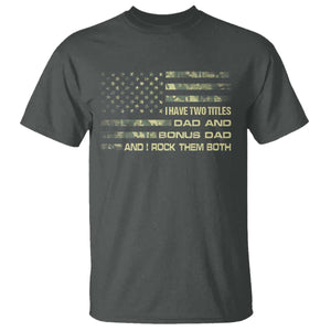 Funny Bonus Dad T Shirt Step Dad Camo American Flag Fathers Day TS10 Dark Heather Print Your Wear