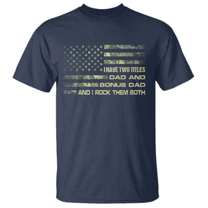 Funny Bonus Dad T Shirt Step Dad Camo American Flag Fathers Day TS10 Navy Print Your Wear