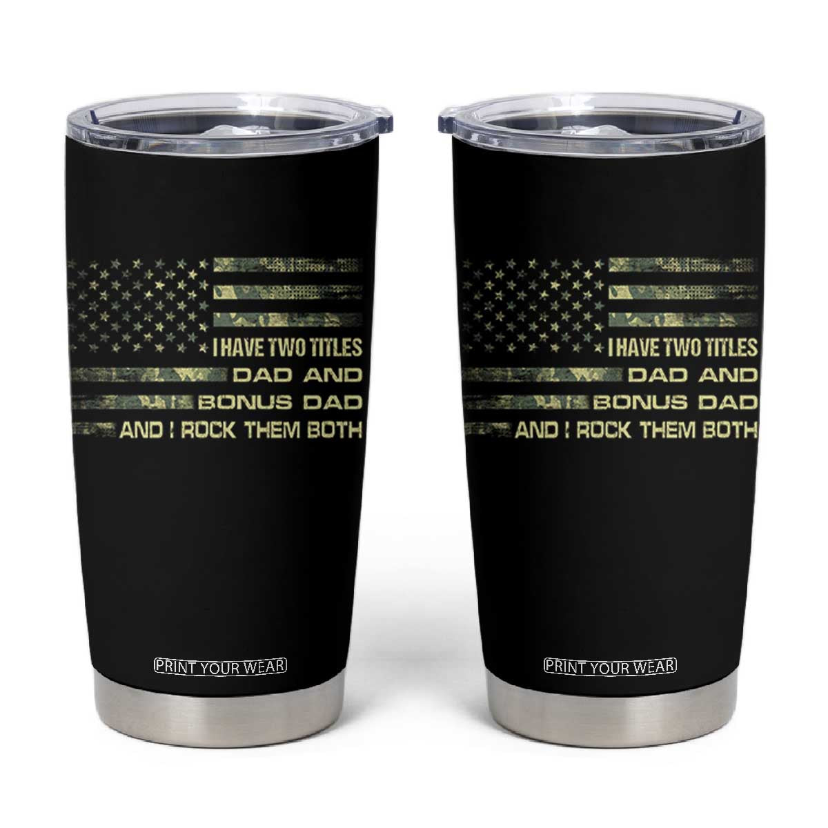 Funny Bonus Dad Tumbler Cup Step Dad Camo American Flag Fathers Day TS10 Black Print Your Wear