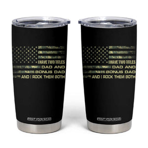 Funny Bonus Dad Tumbler Cup Step Dad Camo American Flag Fathers Day TS10 Black Print Your Wear