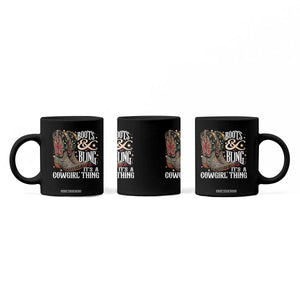 Funny Boots And Bling Its A Cowgirl Thing Coffee Mug Western Country Girl Boots TS11 Print Your Wear
