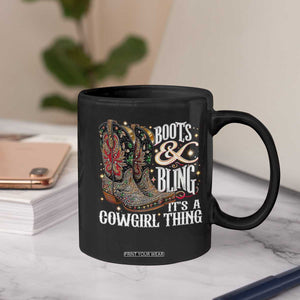 Funny Boots And Bling Its A Cowgirl Thing Coffee Mug Western Country Girl Boots TS11 Print Your Wear