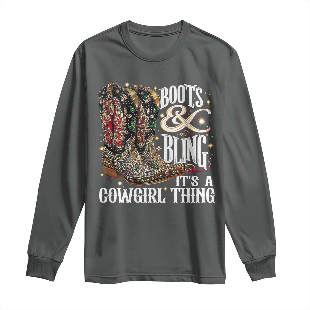 Funny Boots And Bling Its A Cowgirl Thing Long Sleeve Shirt Western Country Girl Boots TS11 Dark Heather Print Your Wear