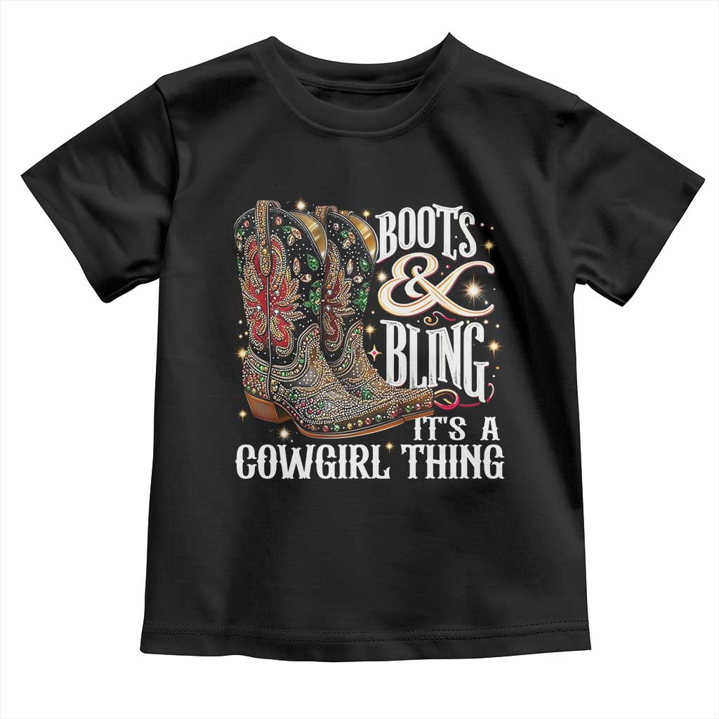 Funny Boots And Bling Its A Cowgirl Thing Toddler T Shirt Western Country Girl Boots TS11 Black Print Your Wear