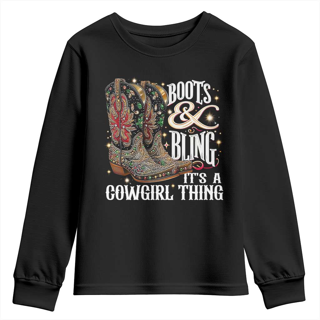 Funny Boots And Bling Its A Cowgirl Thing Youth Sweatshirt Western Country Girl Boots TS11 Black Print Your Wear