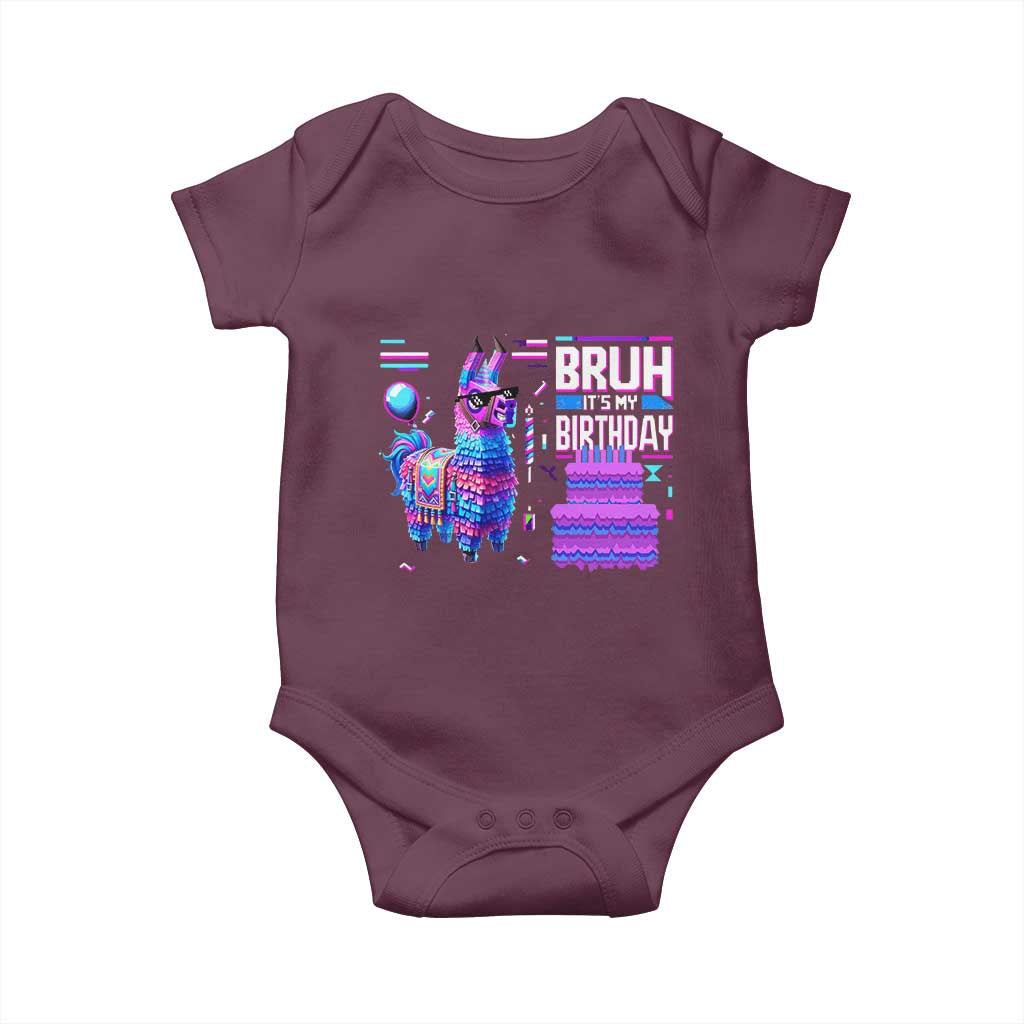 Funny Bruh It's My Birthday Baby Onesie Llama Pinata Gaming Bday TS11 Maroon Print Your Wear