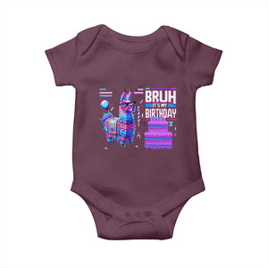 Funny Bruh It's My Birthday Baby Onesie Llama Pinata Gaming Bday TS11 Maroon Print Your Wear
