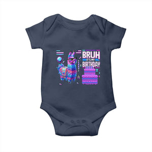 Funny Bruh It's My Birthday Baby Onesie Llama Pinata Gaming Bday TS11 Navy Print Your Wear