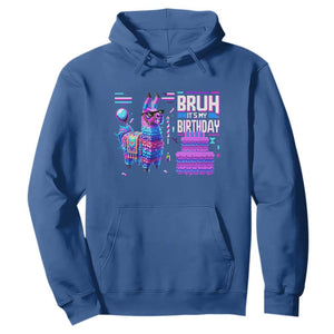 Funny Bruh It's My Birthday Hoodie Llama Pinata Gaming Bday TS11 Royal Blue Print Your Wear