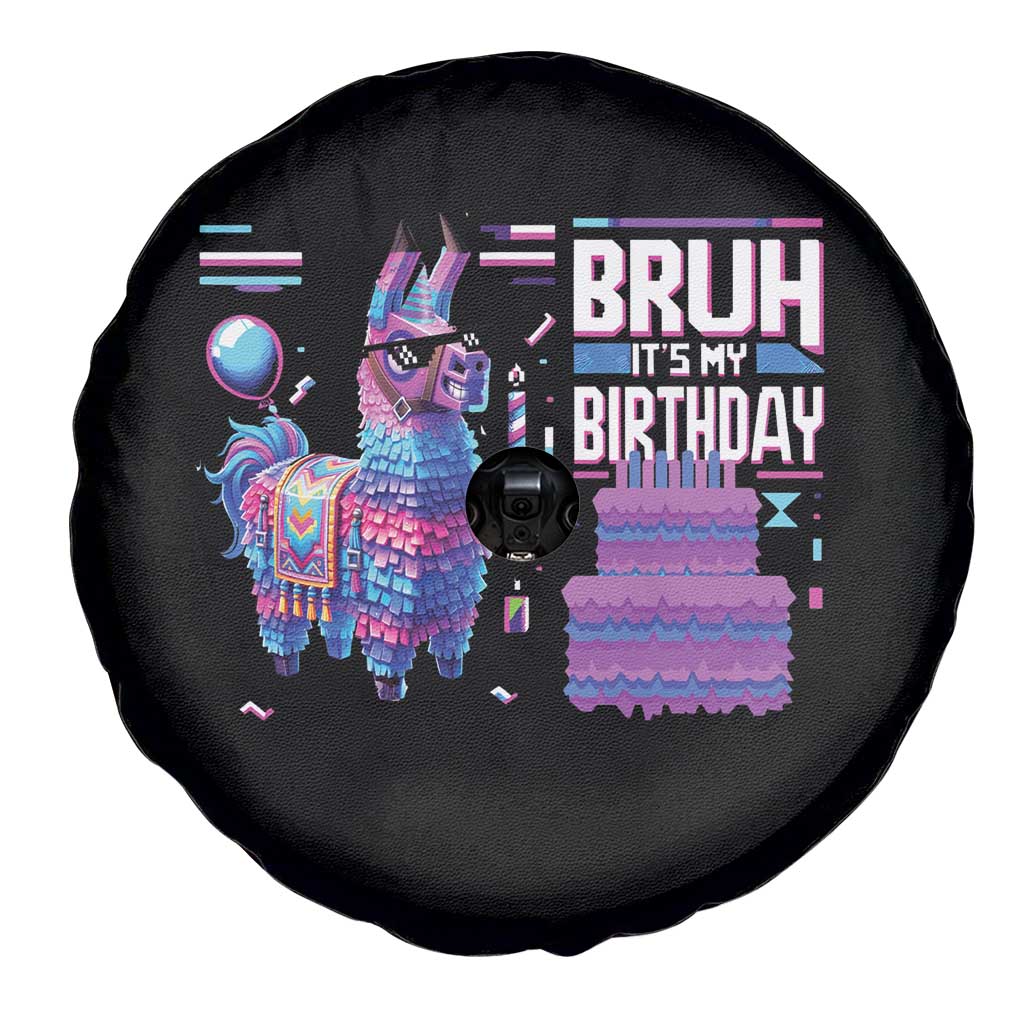 Funny Bruh It's My Birthday Spare Tire Cover Llama Pinata Gaming Bday TS11 Print Your Wear