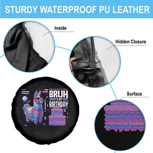 Funny Bruh It's My Birthday Spare Tire Cover Llama Pinata Gaming Bday TS11 Print Your Wear