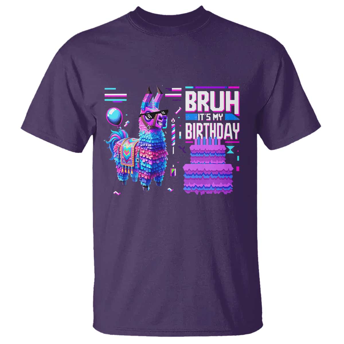 Funny Bruh It's My Birthday T Shirt Llama Pinata Gaming Bday TS11 Purple Print Your Wear