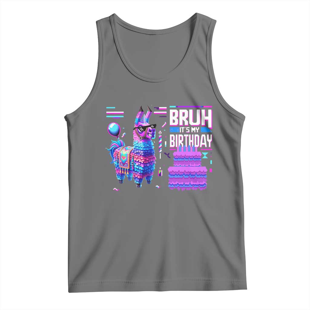 Funny Bruh It's My Birthday Tank Top Llama Pinata Gaming Bday TS11 Black Heather Print Your Wear