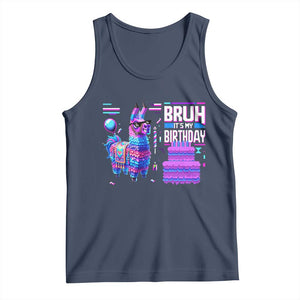 Funny Bruh It's My Birthday Tank Top Llama Pinata Gaming Bday TS11 Navy Print Your Wear