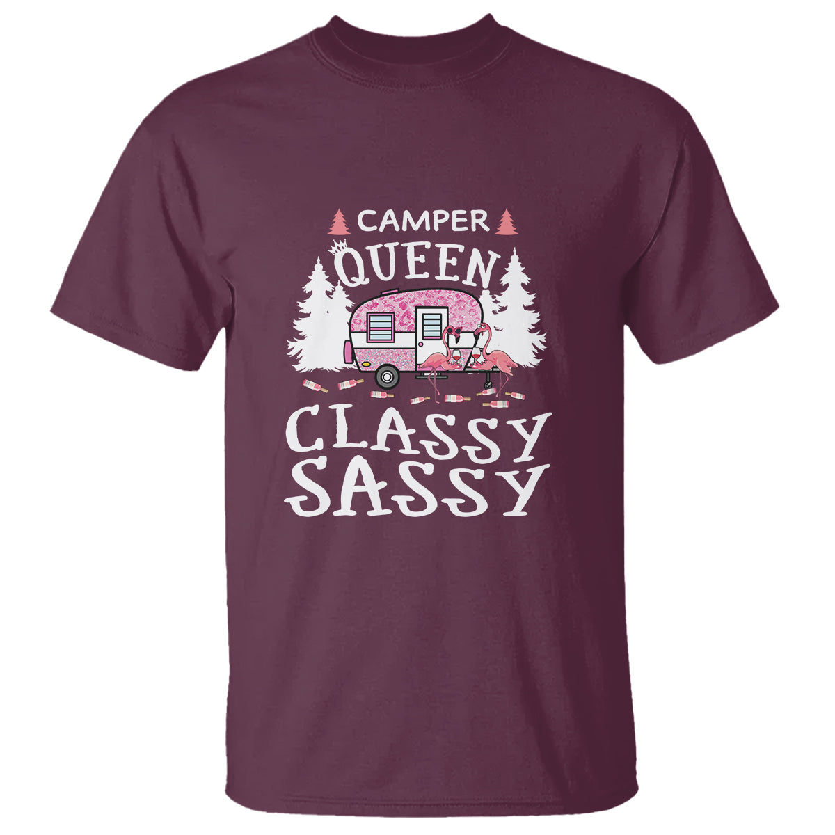Funny Camping Flamingo T Shirt Camper Queen Classy Sassy TS09 Maroon Printyourwear