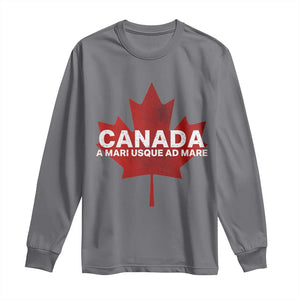 Funny Canada A Mari Usque Ad Mare Long Sleeve Shirt Canadian Flag Patriotic TS11 Charcoal Print Your Wear