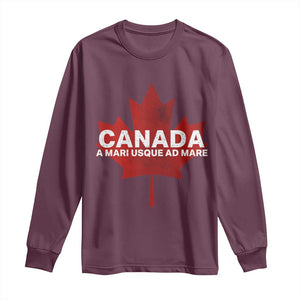 Funny Canada A Mari Usque Ad Mare Long Sleeve Shirt Canadian Flag Patriotic TS11 Maroon Print Your Wear
