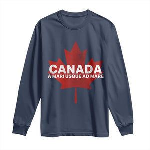 Funny Canada A Mari Usque Ad Mare Long Sleeve Shirt Canadian Flag Patriotic TS11 Navy Print Your Wear