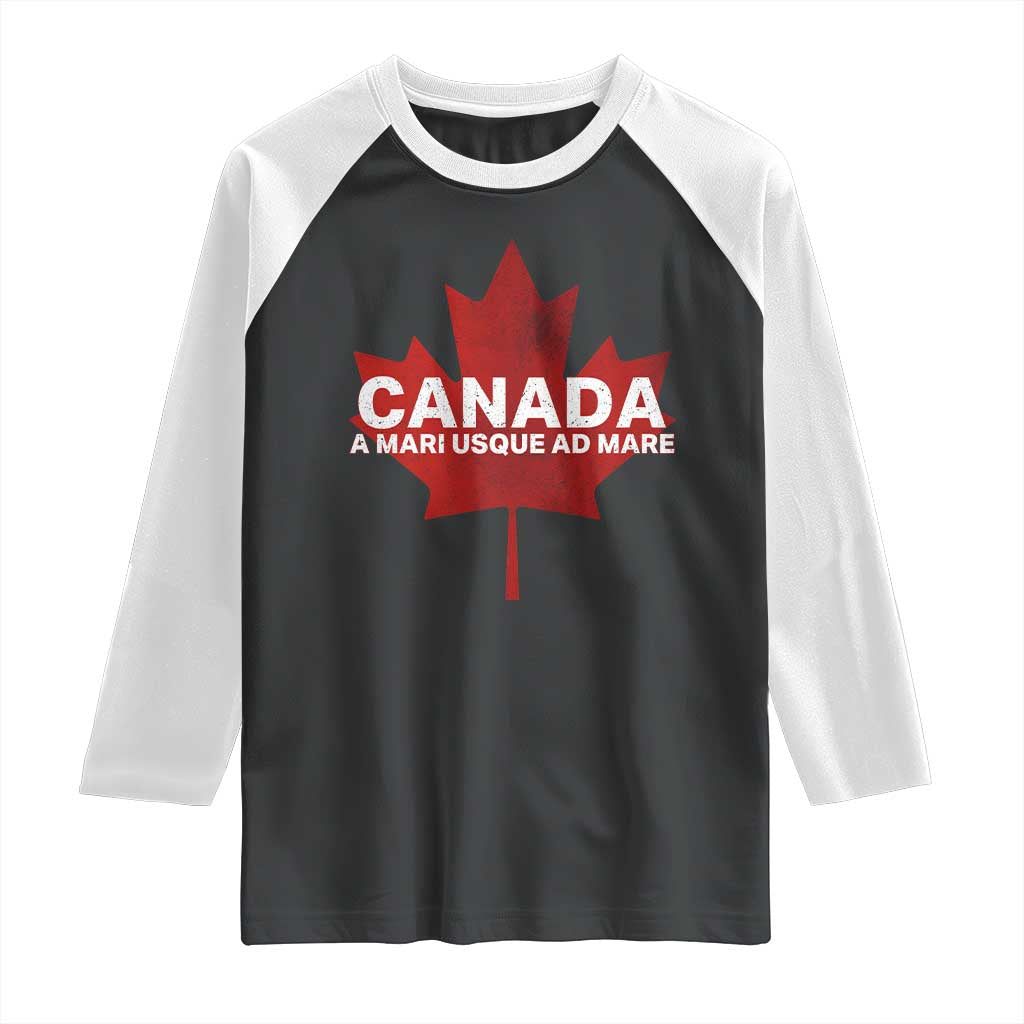Funny Canada A Mari Usque Ad Mare Raglan Shirt Canadian Flag Patriotic TS11 Black White Print Your Wear
