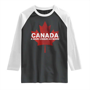 Funny Canada A Mari Usque Ad Mare Raglan Shirt Canadian Flag Patriotic TS11 Black White Print Your Wear