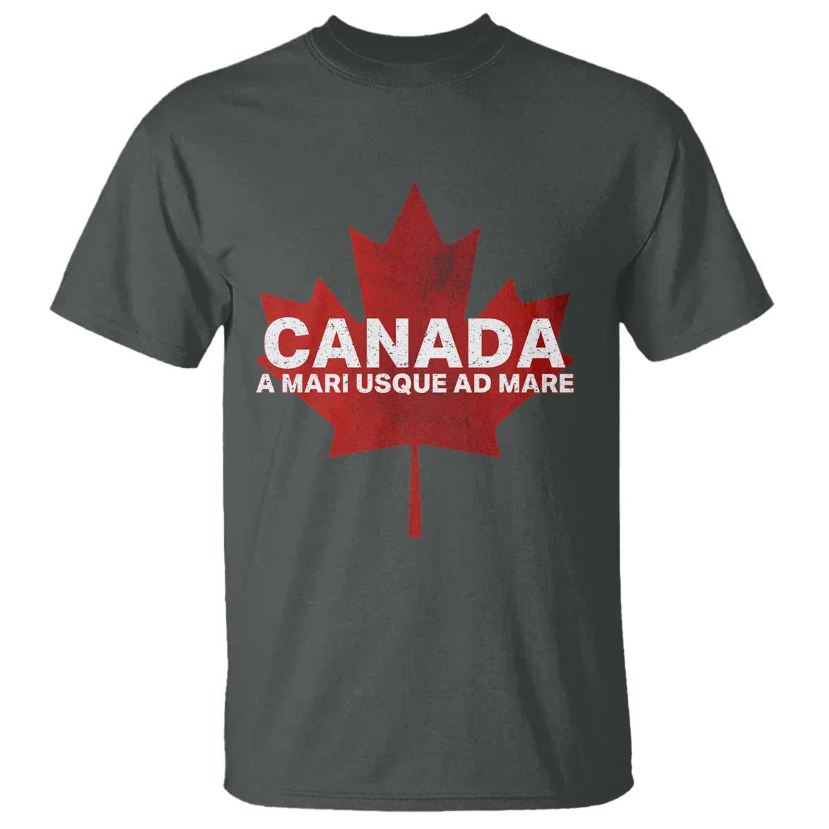 Funny Canada A Mari Usque Ad Mare T Shirt Canadian Flag Patriotic TS11 Dark Heather Print Your Wear