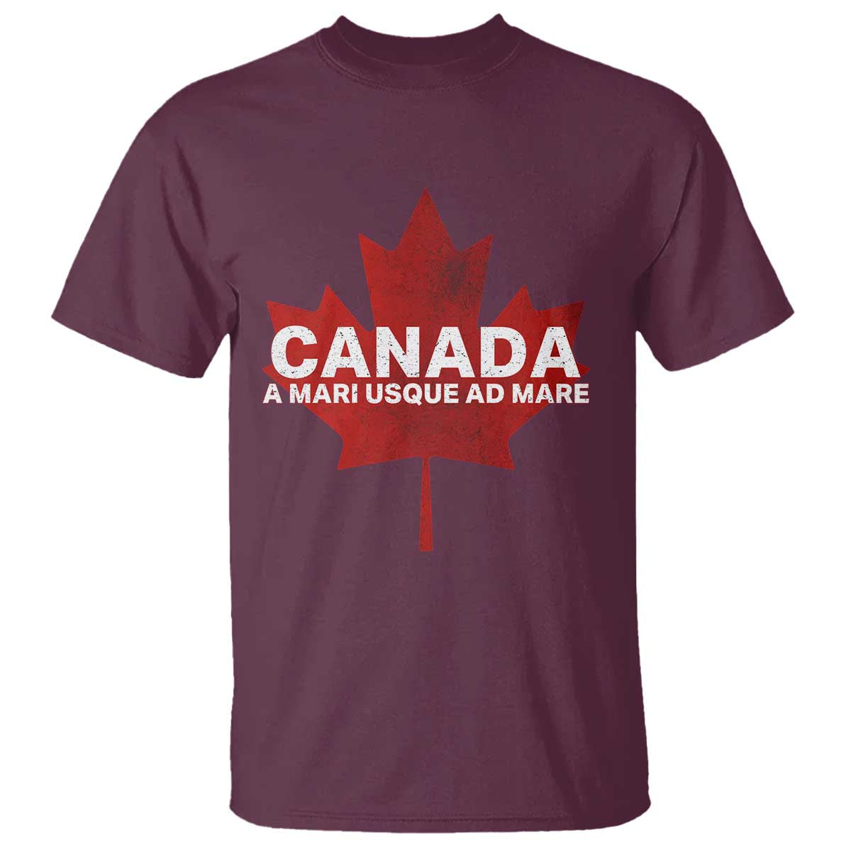 Funny Canada A Mari Usque Ad Mare T Shirt Canadian Flag Patriotic TS11 Maroon Print Your Wear