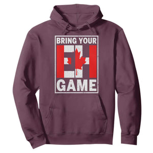 Funny Canada Pride Bring Your Eh Game Hoodie Canadian Flag TS11 Maroon Print Your Wear