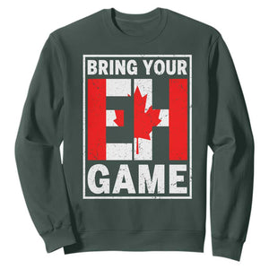 Funny Canada Pride Bring Your Eh Game Sweatshirt Canadian Flag TS11 Dark Forest Green Print Your Wear