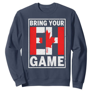 Funny Canada Pride Bring Your Eh Game Sweatshirt Canadian Flag TS11 Navy Print Your Wear