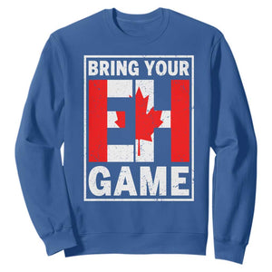 Funny Canada Pride Bring Your Eh Game Sweatshirt Canadian Flag TS11 Royal Blue Print Your Wear