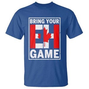 Funny Canada Pride Bring Your Eh Game T Shirt Canadian Flag TS11 Royal Blue Print Your Wear