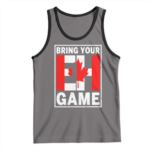 Funny Canada Pride Bring Your Eh Game Tank Top Canadian Flag TS11 Deep Heather Black Print Your Wear