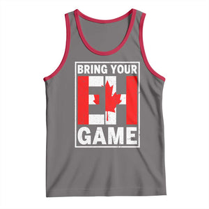 Funny Canada Pride Bring Your Eh Game Tank Top Canadian Flag TS11 Deep Heather Red Print Your Wear