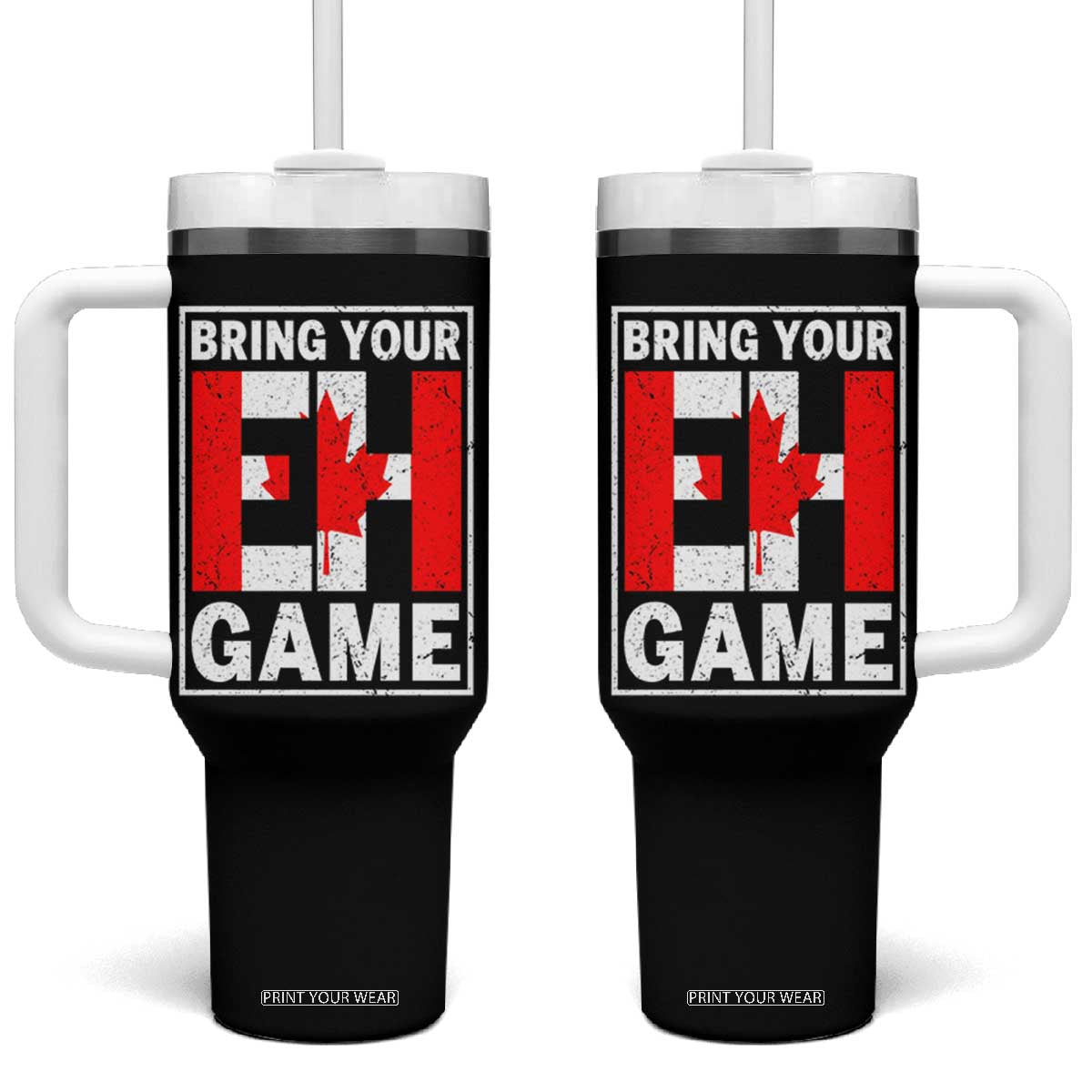 Funny Canada Pride Bring Your Eh Game Tumbler With Handle Canadian Flag TS11 One Size: 40 oz Black Print Your Wear