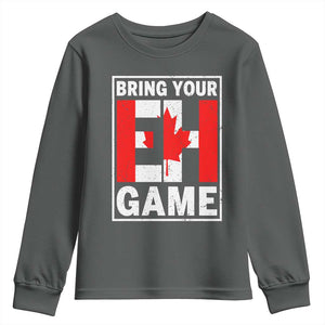 Funny Canada Pride Bring Your Eh Game Youth Sweatshirt Canadian Flag TS11 Dark Heather Print Your Wear