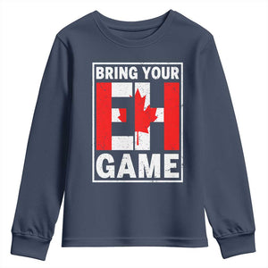Funny Canada Pride Bring Your Eh Game Youth Sweatshirt Canadian Flag TS11 Navy Print Your Wear