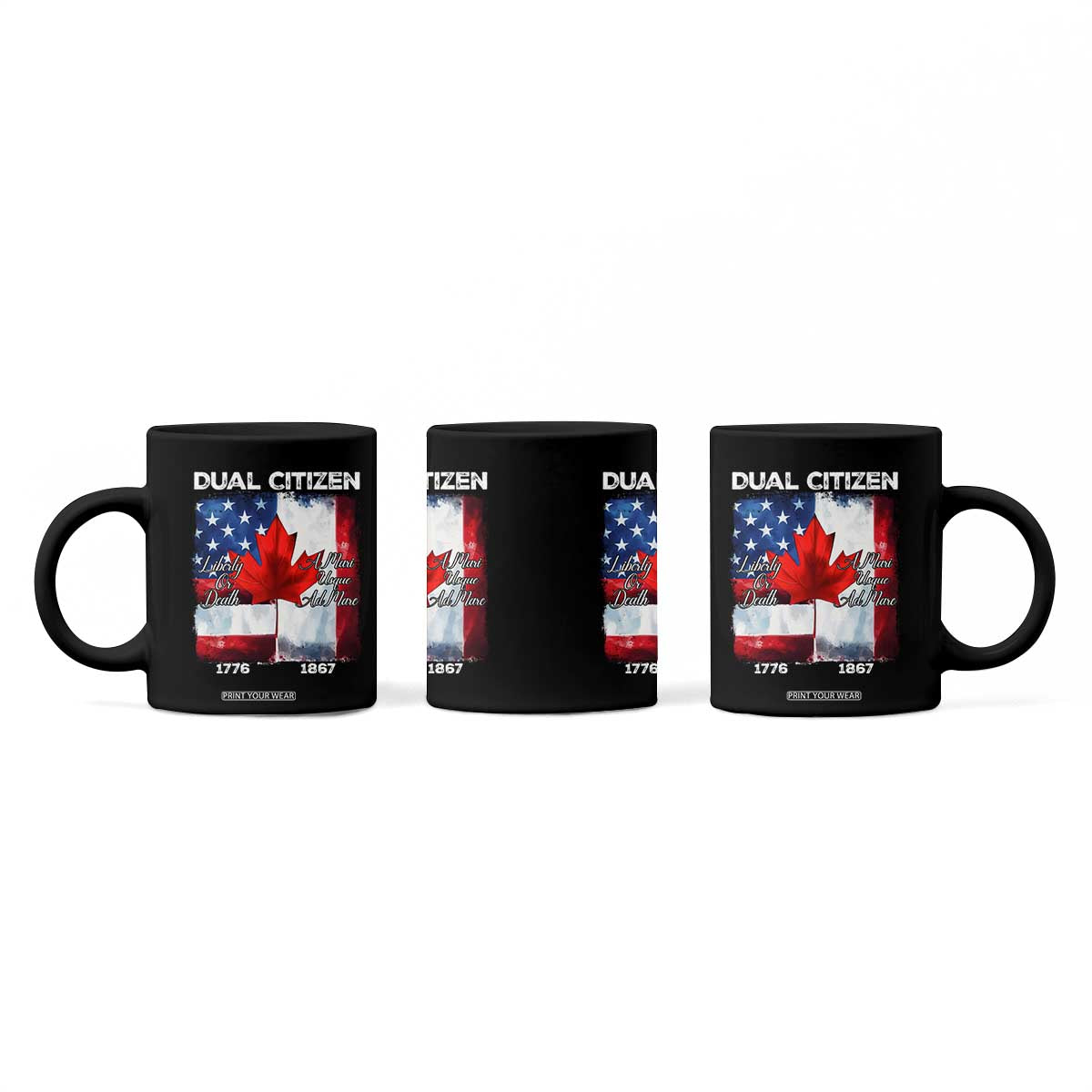 Funny Canadian American Coffee Mug Dual Citizen Liberty Or Death A Mari Usque Ad Mare TS11 Print Your Wear