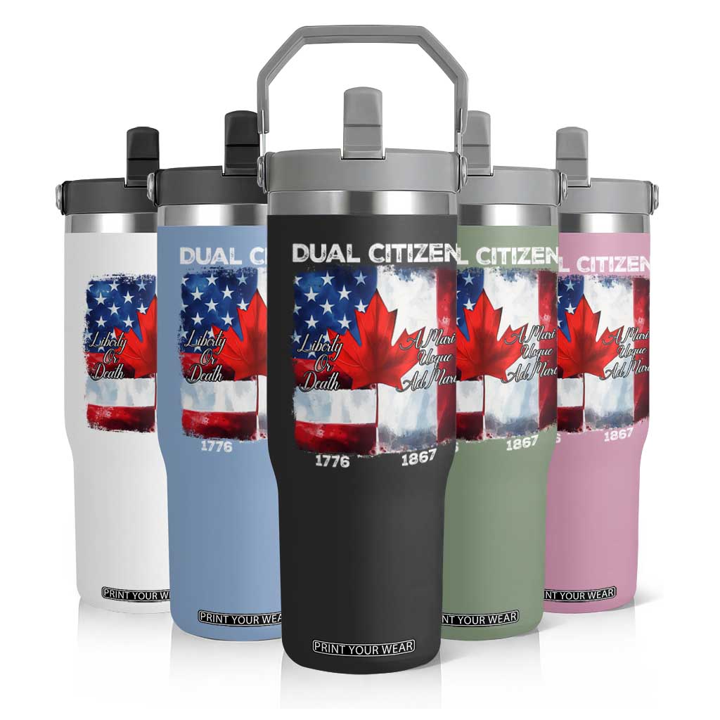 Funny Canadian American Flip Straw Tumbler Dual Citizen Liberty Or Death A Mari Usque Ad Mare TS11 Print Your Wear