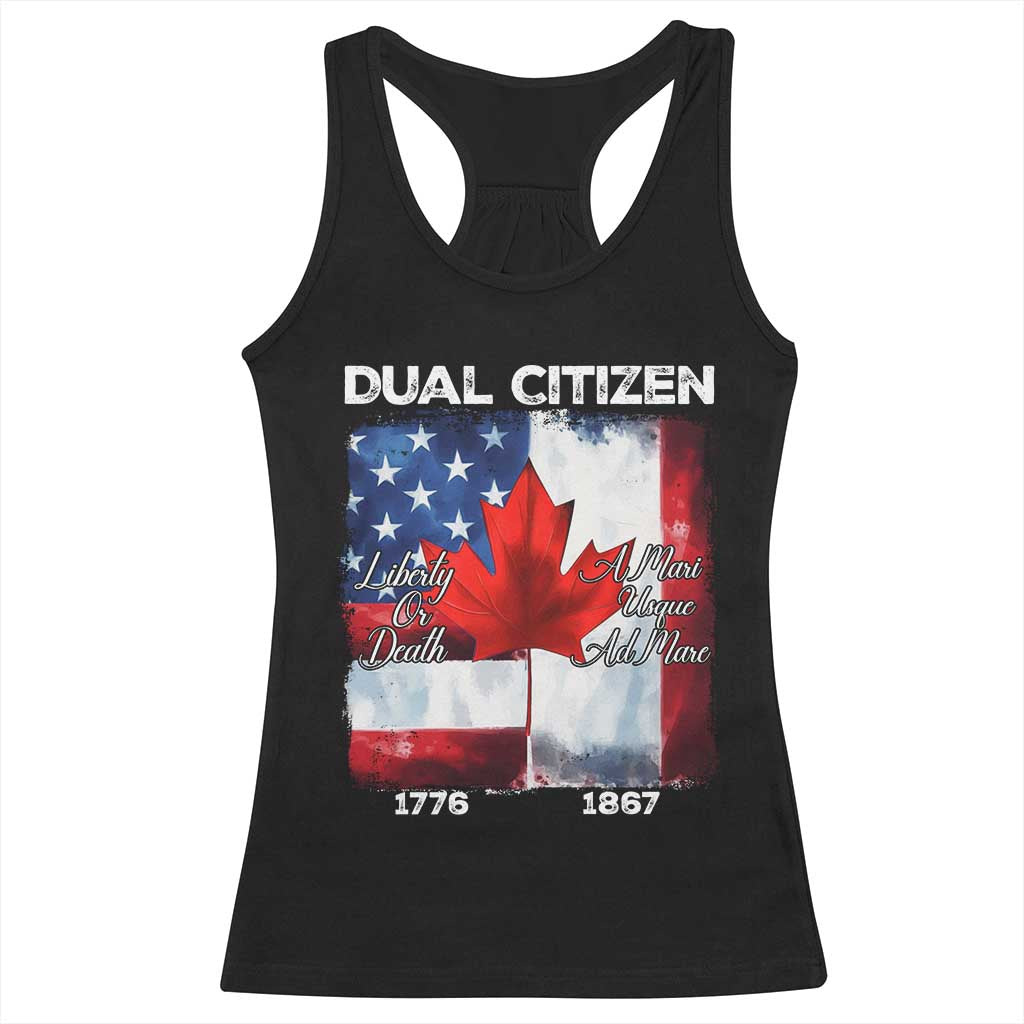 Funny Canadian American Racerback Tank Top Dual Citizen Liberty Or Death A Mari Usque Ad Mare TS11 Black Print Your Wear