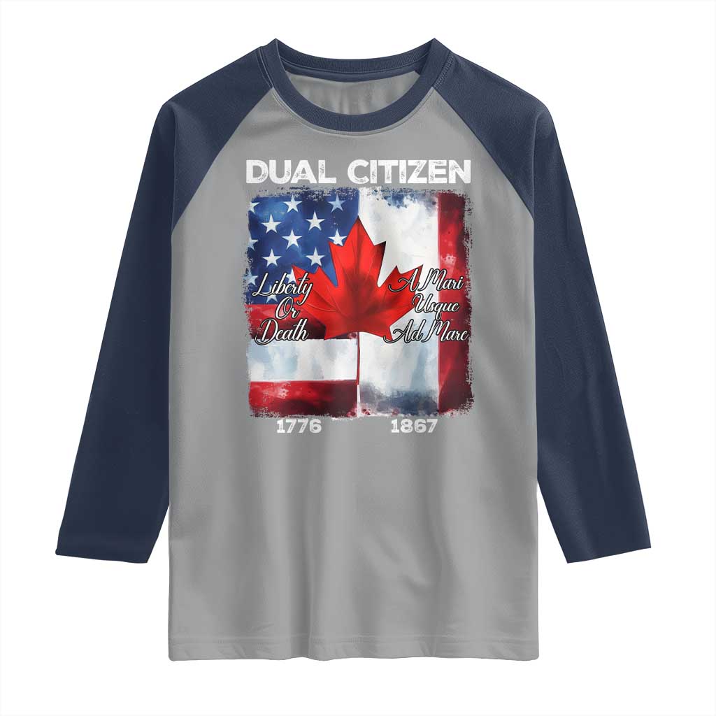 Funny Canadian American Raglan Shirt Dual Citizen Liberty Or Death A Mari Usque Ad Mare TS11 Sport Gray Navy Print Your Wear