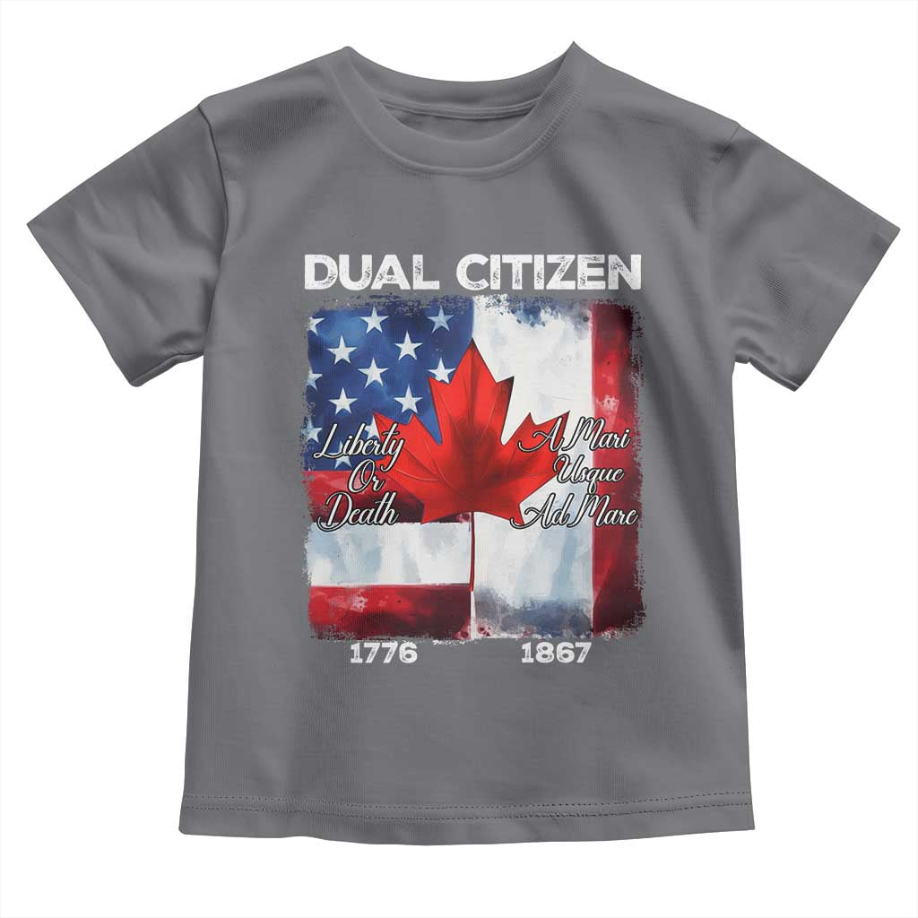 Funny Canadian American Toddler T Shirt Dual Citizen Liberty Or Death A Mari Usque Ad Mare TS11 Charcoal Print Your Wear